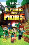 A fúria dos mobs