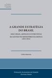 A grande estratégia do Brasil