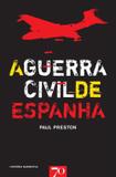 A Guerra Civil De Espanha - Edições 70
