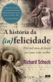 A história da (in)felicidade - Record