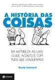 A história das coisas - Da natureza ao lixo, o que acontece com tudo que consumimos