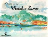 A História de Meishu Sama - Lux oriens