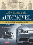 A história do automóvel - Da pré-história a 1908