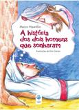 A história dos dois homens que sonharam - Folia de letras