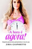 A Hora e Agora! - Vida e consciencia-