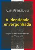 A identidade envergonhada - Record