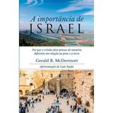 A Importância de Israel - Gerald R. McDermott - Vida nova