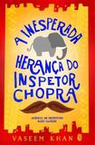 A Inesperada Herança do Inspetor Chopra - Editora morro branco