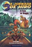 A Jornada De Hiro - A Toca Do Dragão