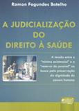 A Judicialização do Direito à Saúde - Juruá