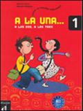 A la una, a las dos, a las tres 1 - libro del alumno - Difusion do brasil
