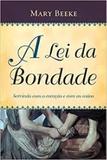A lei da bondade - Editora fiel