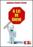 A Lei de Greve - Ltr
