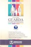 A Lei Sobre Guarda Compartilhada - J h mizuno