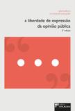 A Liberdade de Expressão da Opinião Pública - Editora dplácido