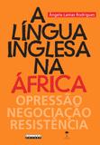 A Língua Inglesa na África - Unicamp