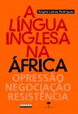 A língua inglesa na África - Unifesp