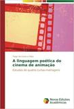 A linguagem poética do cinema de animação - Novas edicoes academicas