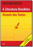 a Literatura Brasileira Através dos Textos ( Revista e Ampliada ) - Cultrix