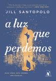 A luz que perdemos