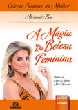 A Magia da Beleza Feminina - Juruá