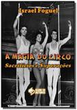 A magia do circo - Autor independente