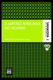 A matriz africana no mundo