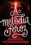 A melodia feroz
