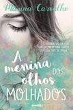 A menina dos olhos molhados