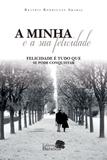 A Minha e a Sua Felicidade - Barauna