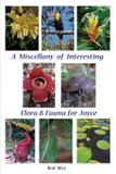 A Miscellany of Interesting Flora Fauna for Joyce - Nature travel books