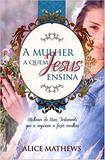 A mulher a quem Jesus ensina