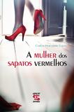 A mulher dos sapatos vermelhos