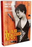 A Mulher e o Atirador de Facas - Obras primas
