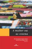 A Mulher Vai ao Cinema - Autêntica