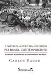 A natureza autoritária do estado no brasil contemporâneo - Sundermann