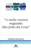 A noite escura segundo João da Cruz