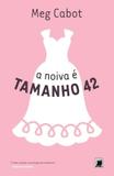 A noiva é tamanho 42 (Vol. 5 Heather Wells)