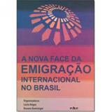 A nova face da emigração internacional no brasil - Educ