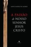 A Paixão de Nosso Senhor Jesus Cristo - Ecclesiae