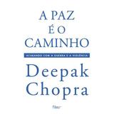 A paz é o caminho - Acabando com a guerra e a violência