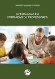 A Pedagogia e a Formação de Professores - Crv