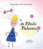 A Pelada Poderosa - Sandra sahd