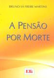 A Pensão por Morte - Ltr