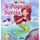 A Pequena Sereia - Coleção Aquarela - Editora escala