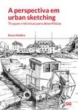 A perspectiva em urban sketching - Truques e técnicas para desenhistas