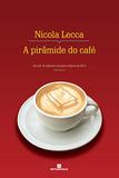 A Pirâmide do Café - Bertrand brasil
