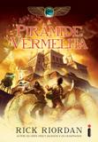 A pirâmide vermelha - (Série As crônicas dos Kane)