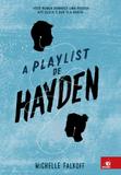 A Playlist de Hayden - Novo conceito