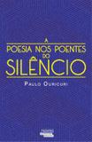 A Poesia Nos Poentes Do Silêncio - Novos talentos